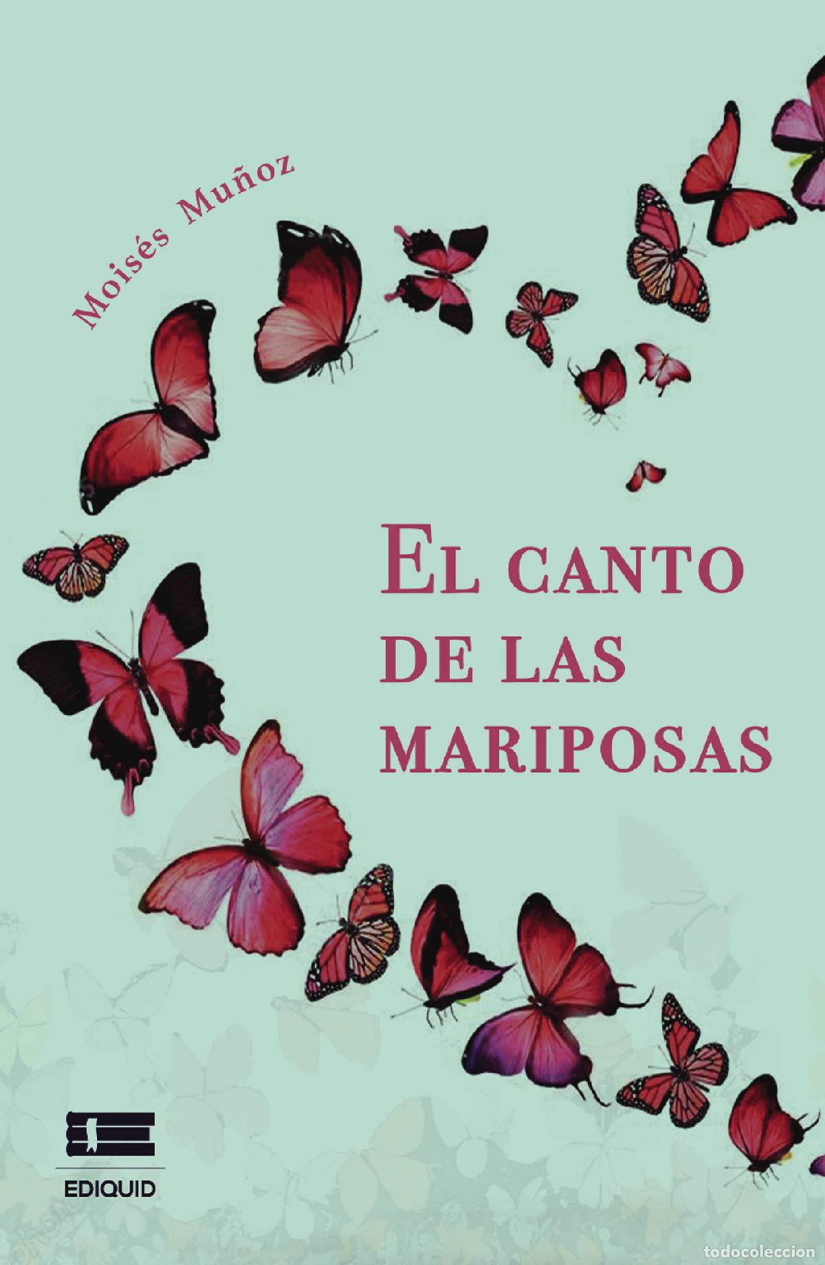 Libros: El canto de las mariposas - Mois&eacute;s Mu&ntilde;oz - Foto 1