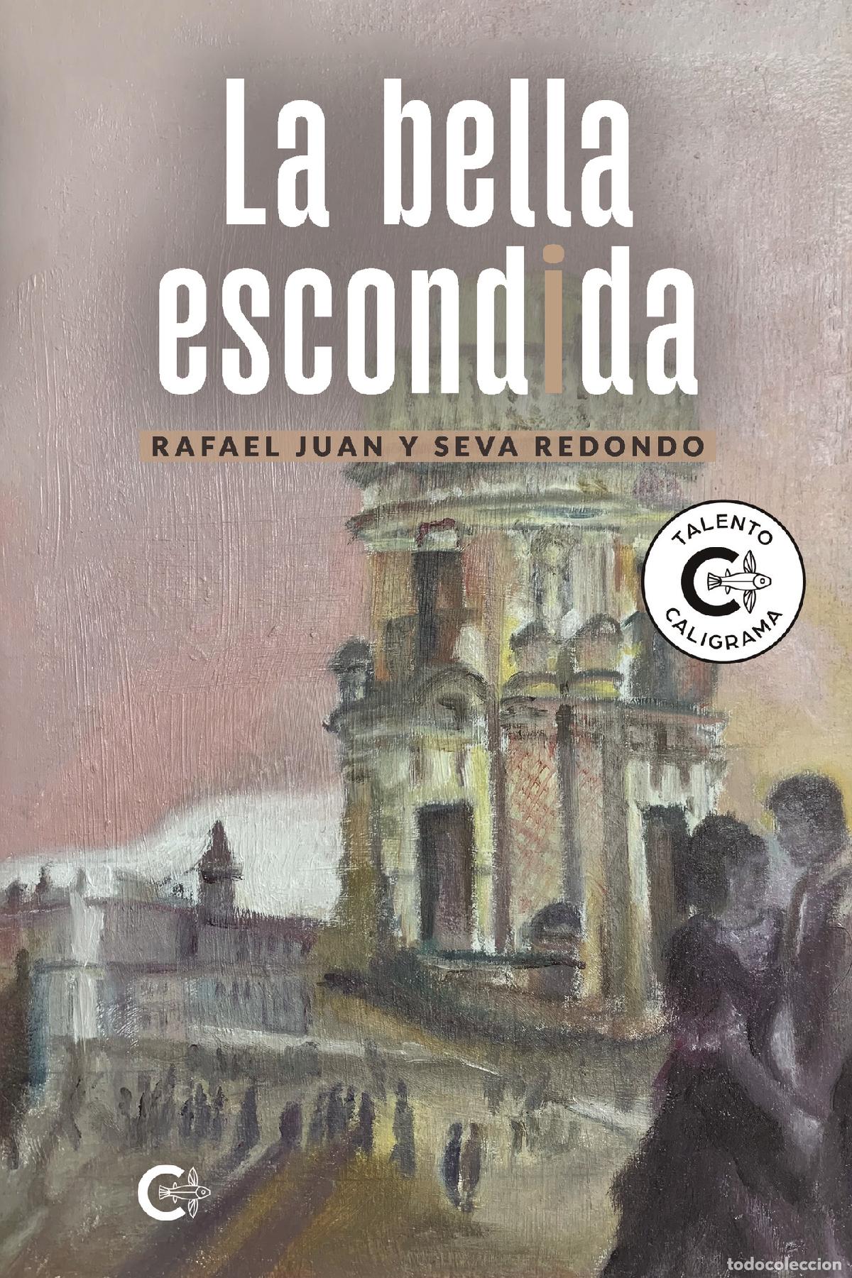 B&uuml;cher: La bella escondida - Rafael Juan y Seva Redondo