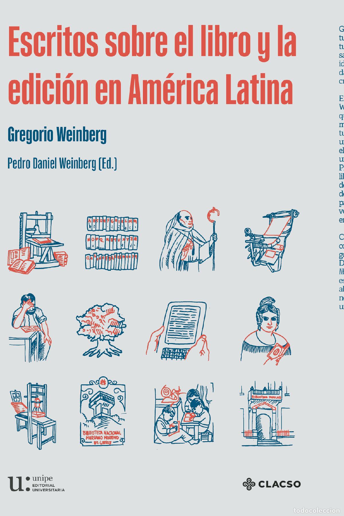 Livres: Escritos sobre el libro y la edici&oacute;n en Am&eacute;rica Latina - Gregorio Weinberg