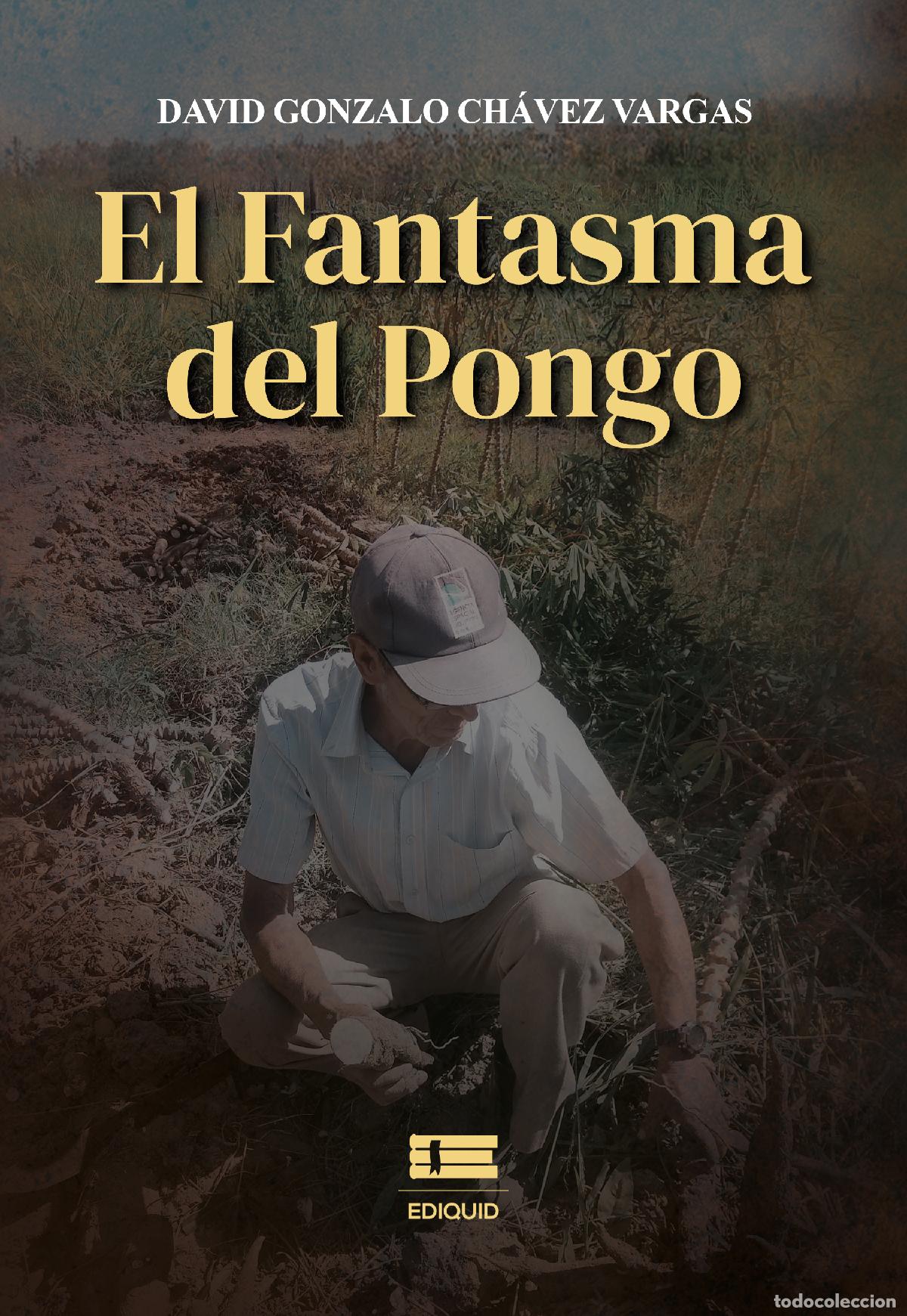 Livros: El Fantasma del Pongo - David G. Ch&aacute;vez V