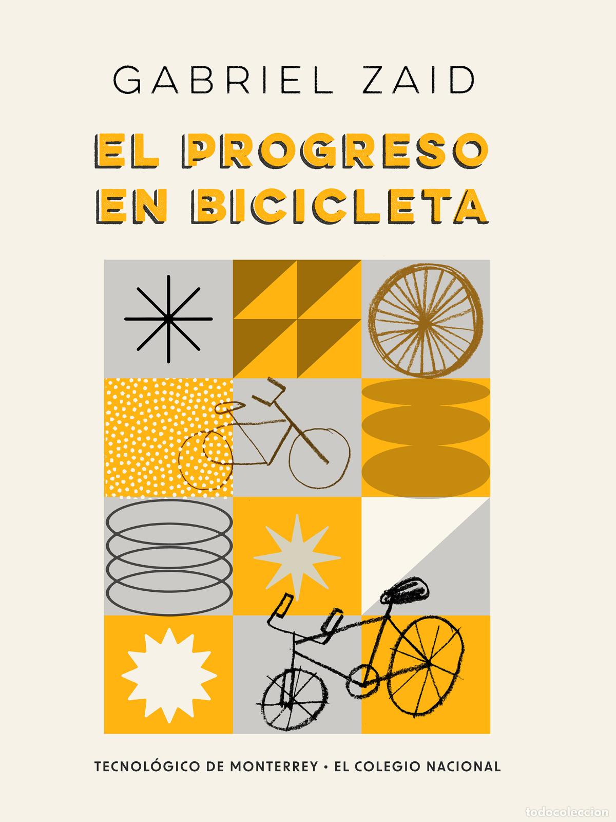 Libros: El progreso en bicicleta - Gabriel Zaid - Foto 1