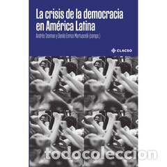 Libri: La crisis de la democracia en Am&eacute;rica Latina - Andr&eacute;s Tzeiman