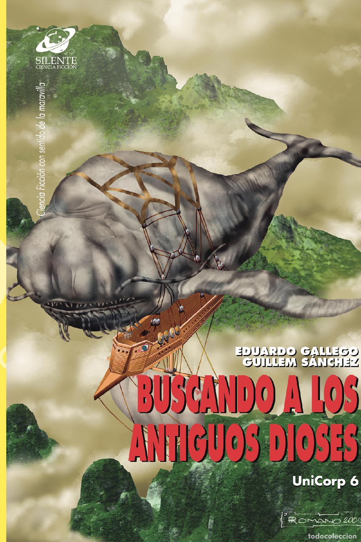 Libri: Buscando a los antiguos dioses - Unicorp 6 - Eduardo Gallego Arjona