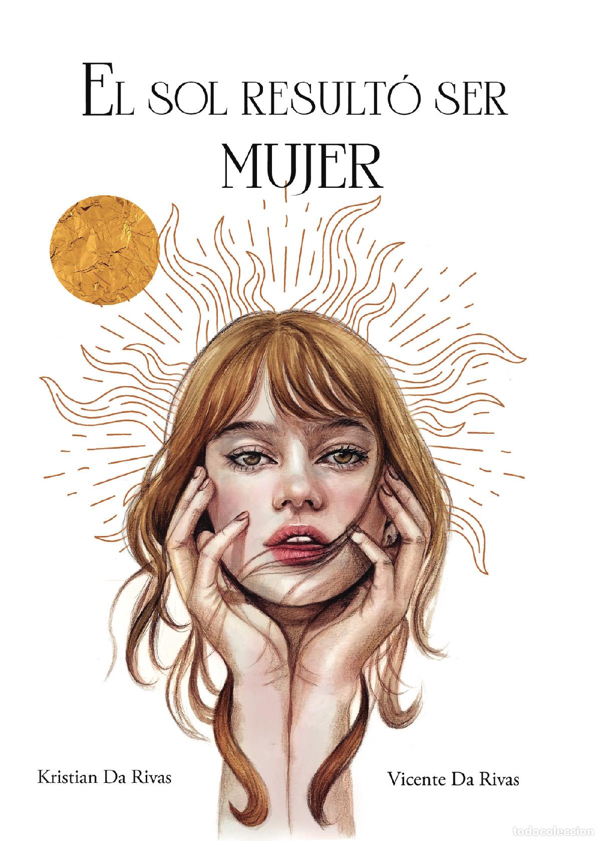B&uuml;cher: El sol result&oacute; ser mujer - Vicente Da Rivas
