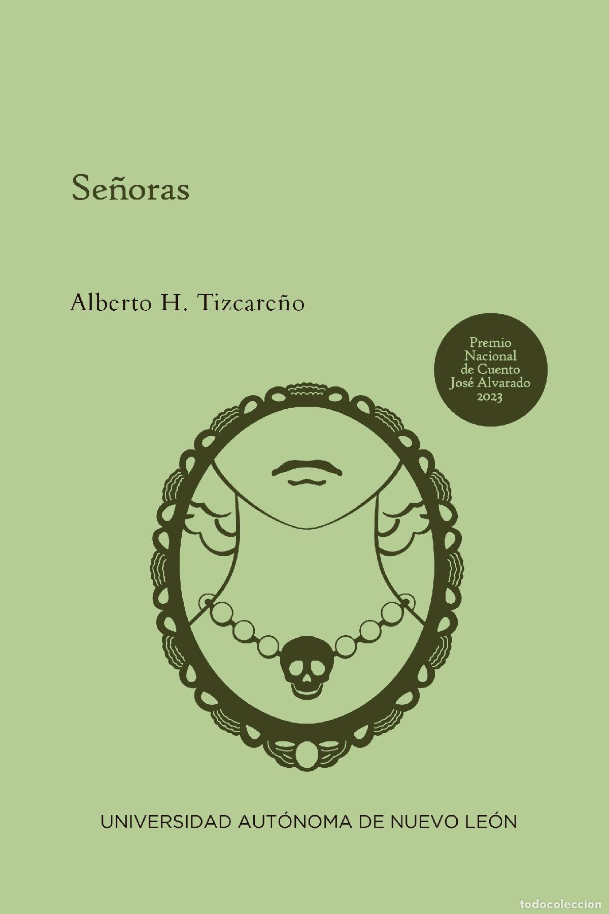 B&uuml;cher: Se&ntilde;oras - Alberto H. Tizcare&ntilde;o