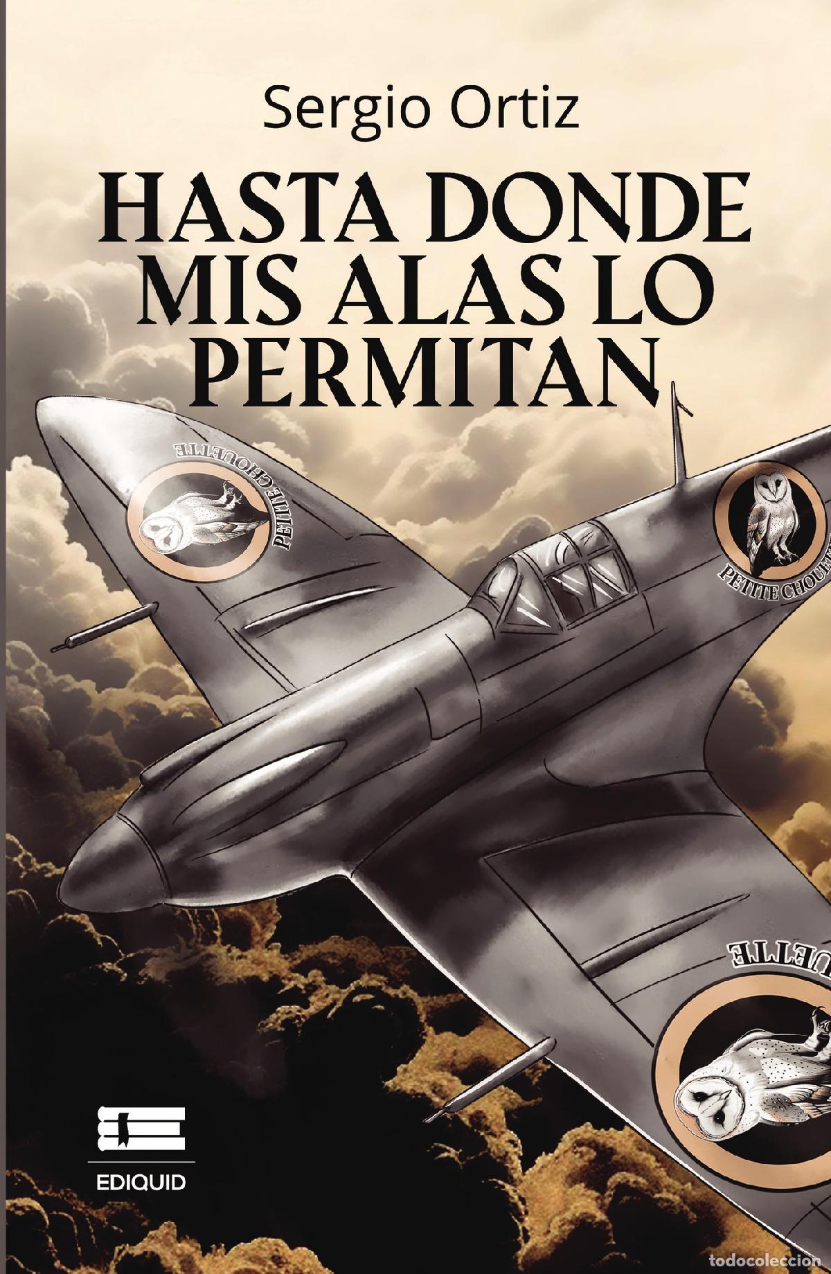 Libri: Hasta donde mis alas lo permitan - Sergio Ortiz