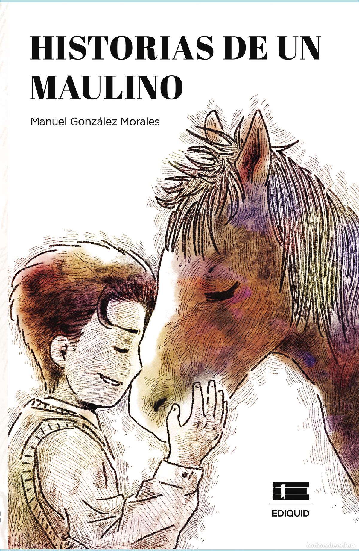 B&uuml;cher: Historias de un maulino - Manuel Gonz&aacute;lez Morales