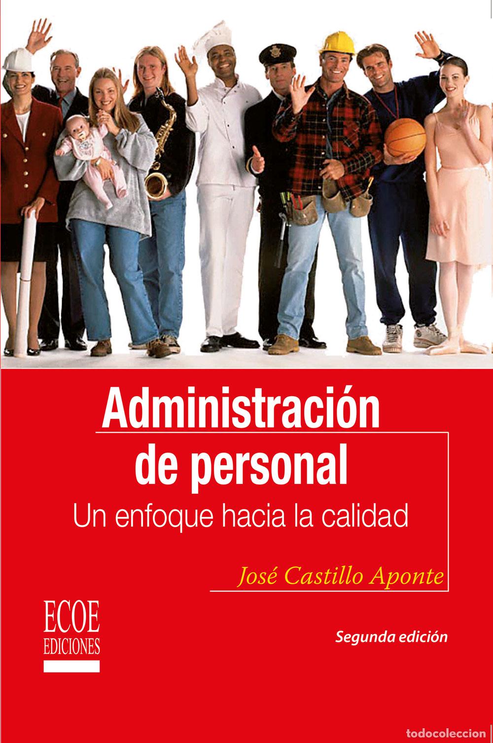 Libri: Administraci&oacute;n de personal - Un enfoque hacia la calidad - Jos&eacute; de Jes&uacute;s Castillo Aponte