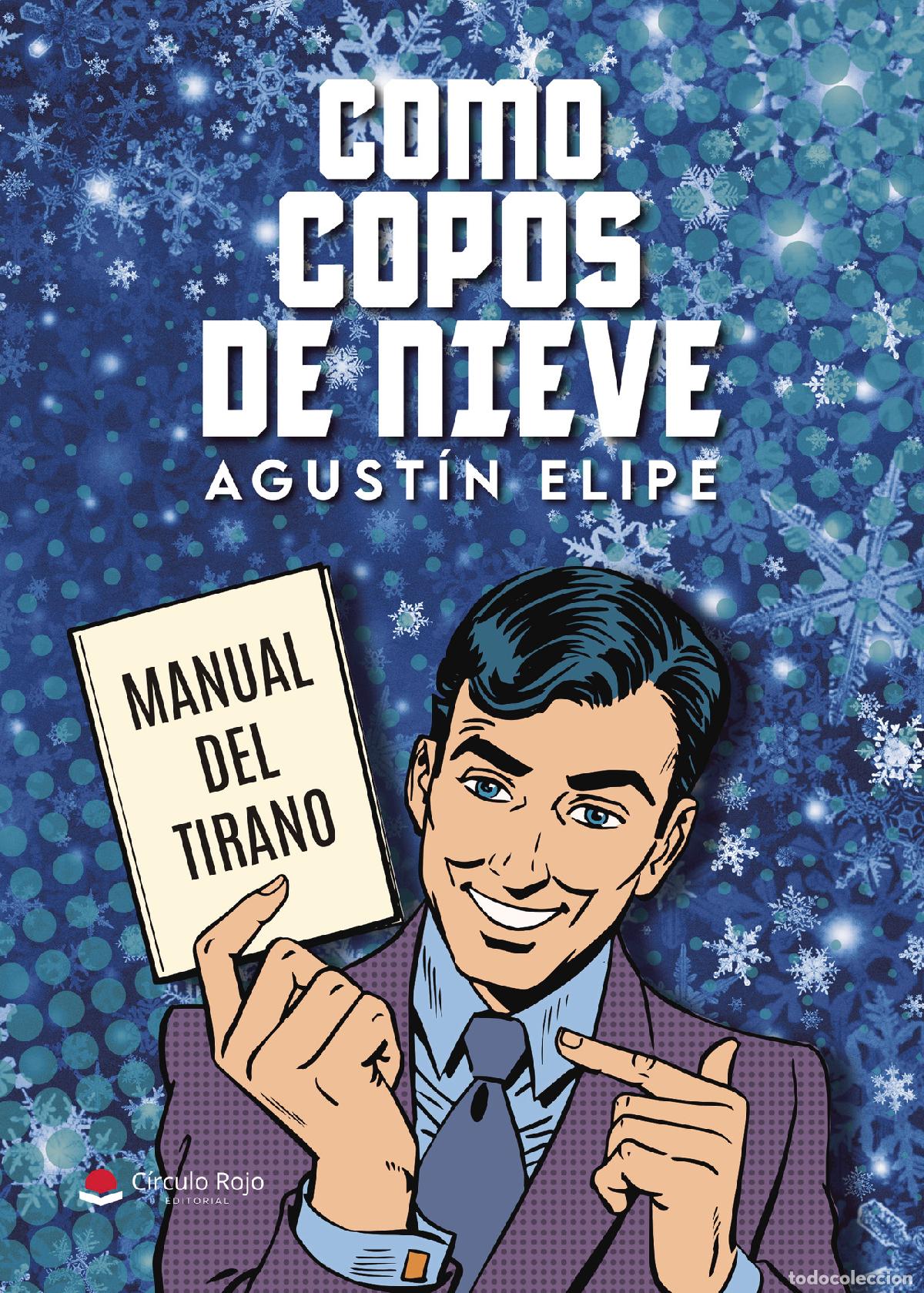 Libros: Como copos de nieve - Agust&iacute;n Elipe - Foto 1