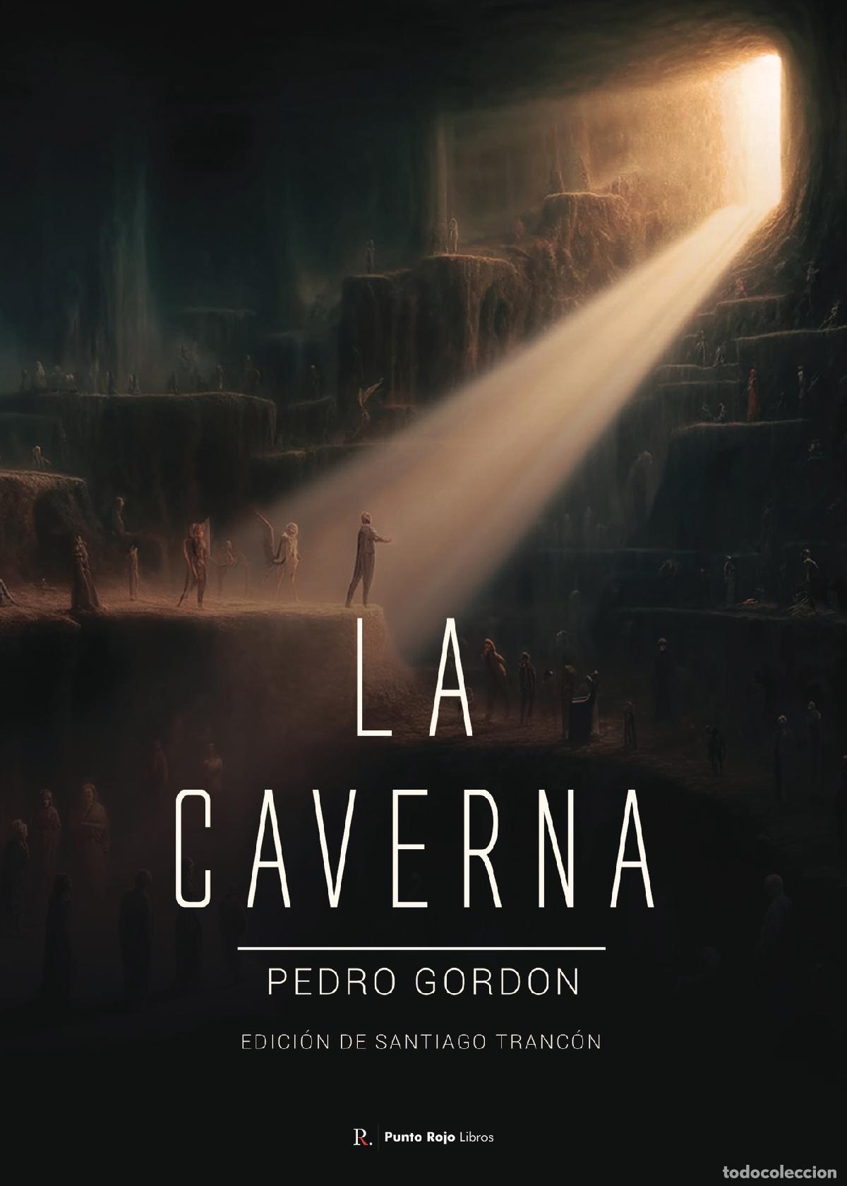 Libros: La Caverna - Rafael Gordon Marchito - Foto 1