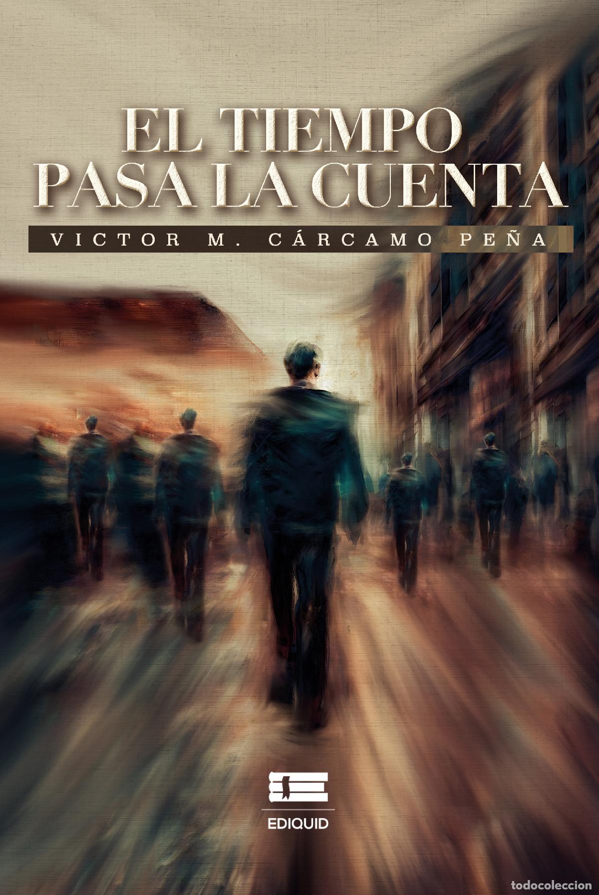 Libros: El tiempo pasa la cuenta - V&iacute;ctor M. C&aacute;rcamo Pe&ntilde;a