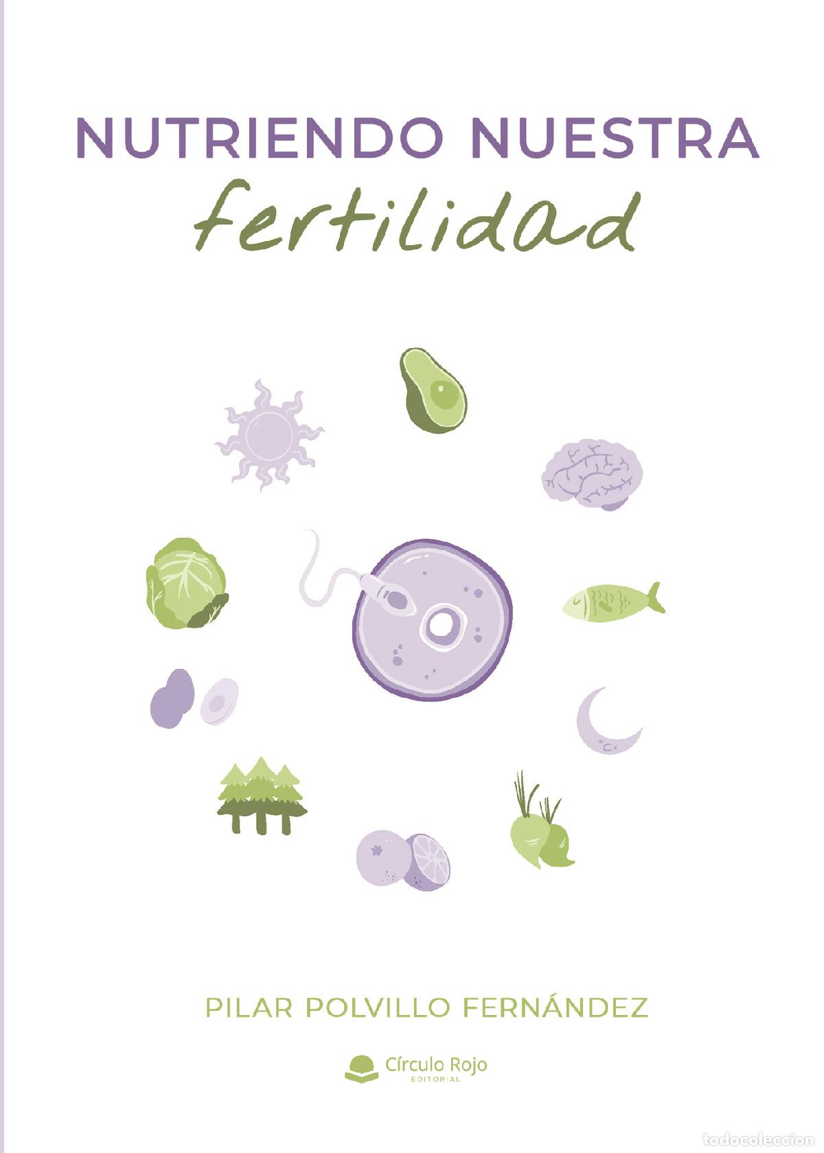 Livres: Nutriendo nuestra fertilidad - Pilar Polvillo Fern&aacute;ndez