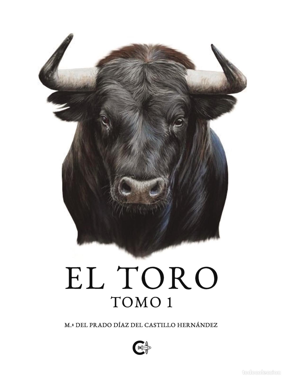 Libros: El toro. Tomo 1 - M.&ordf; del Prado D&iacute;az del Castillo Hern&aacute;ndez