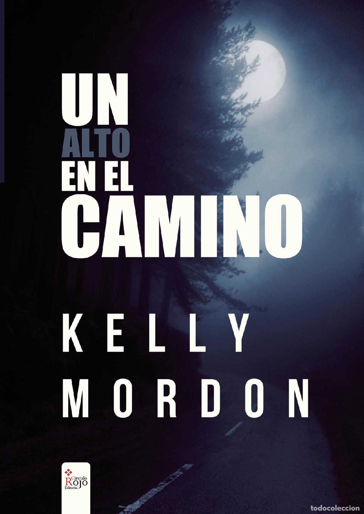 Libri: Un alto en el camino - Kelly Mordon
