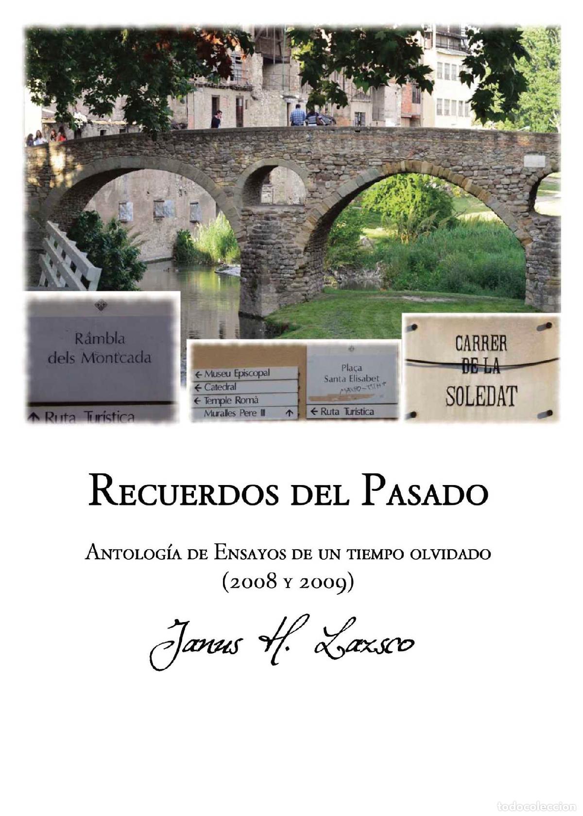 Libros: Recuerdos del pasado - Antolog&iacute;a de ensayos de un tiempo olvidado (2008 - 2009) - Janus H. Lazsco