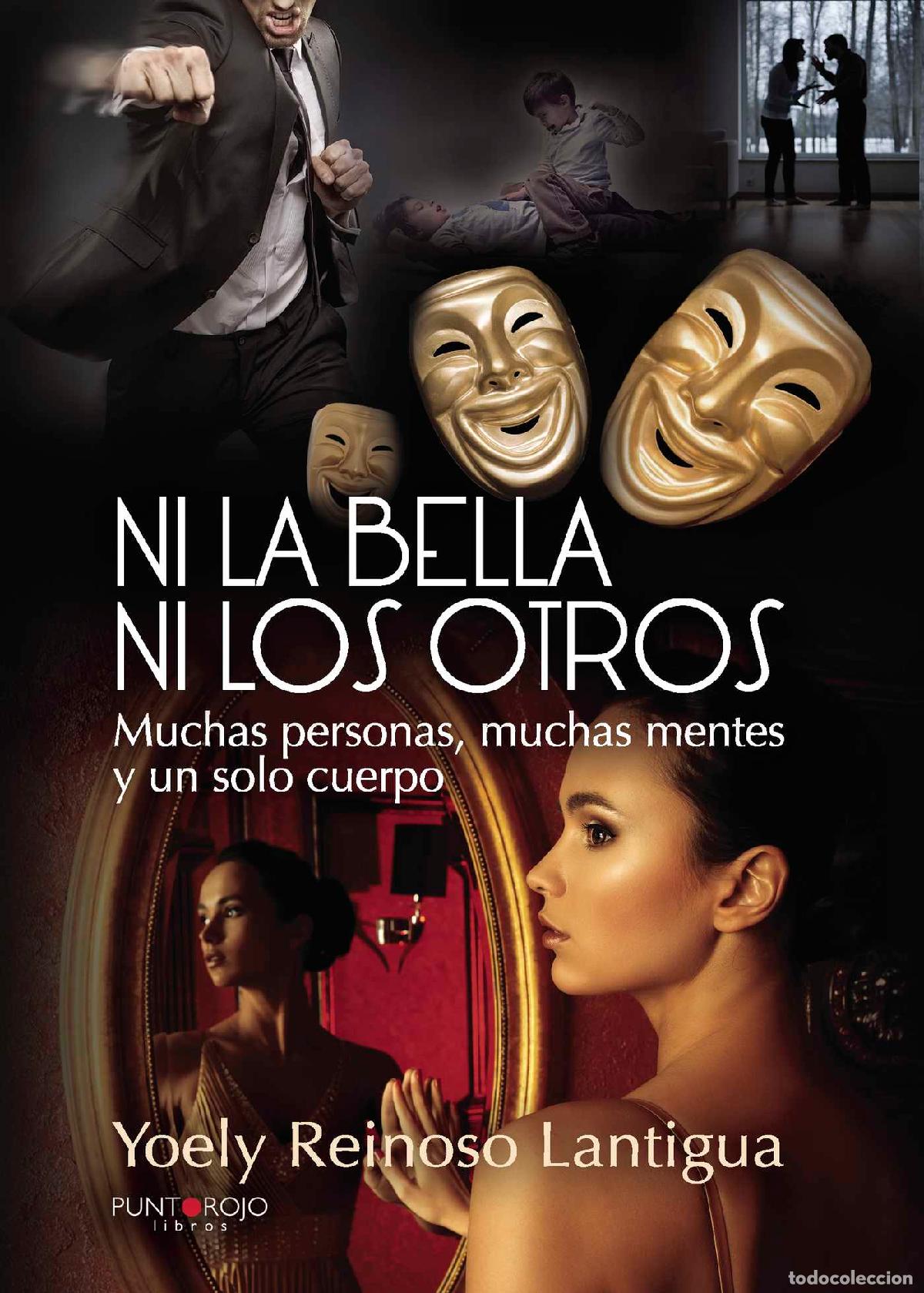 Libros: Ni la Bella ni los Otros - Muchas personas, muchas mentes y un solo cuerpo - Yoely Reinoso Lantigua