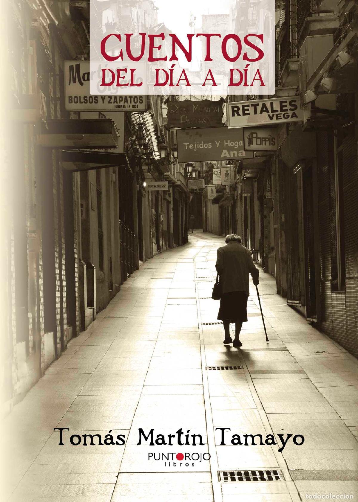 Libros: Cuentos del d&iacute;a a d&iacute;a - Tom&aacute;s Mart&iacute;n Tamayo - Foto 1