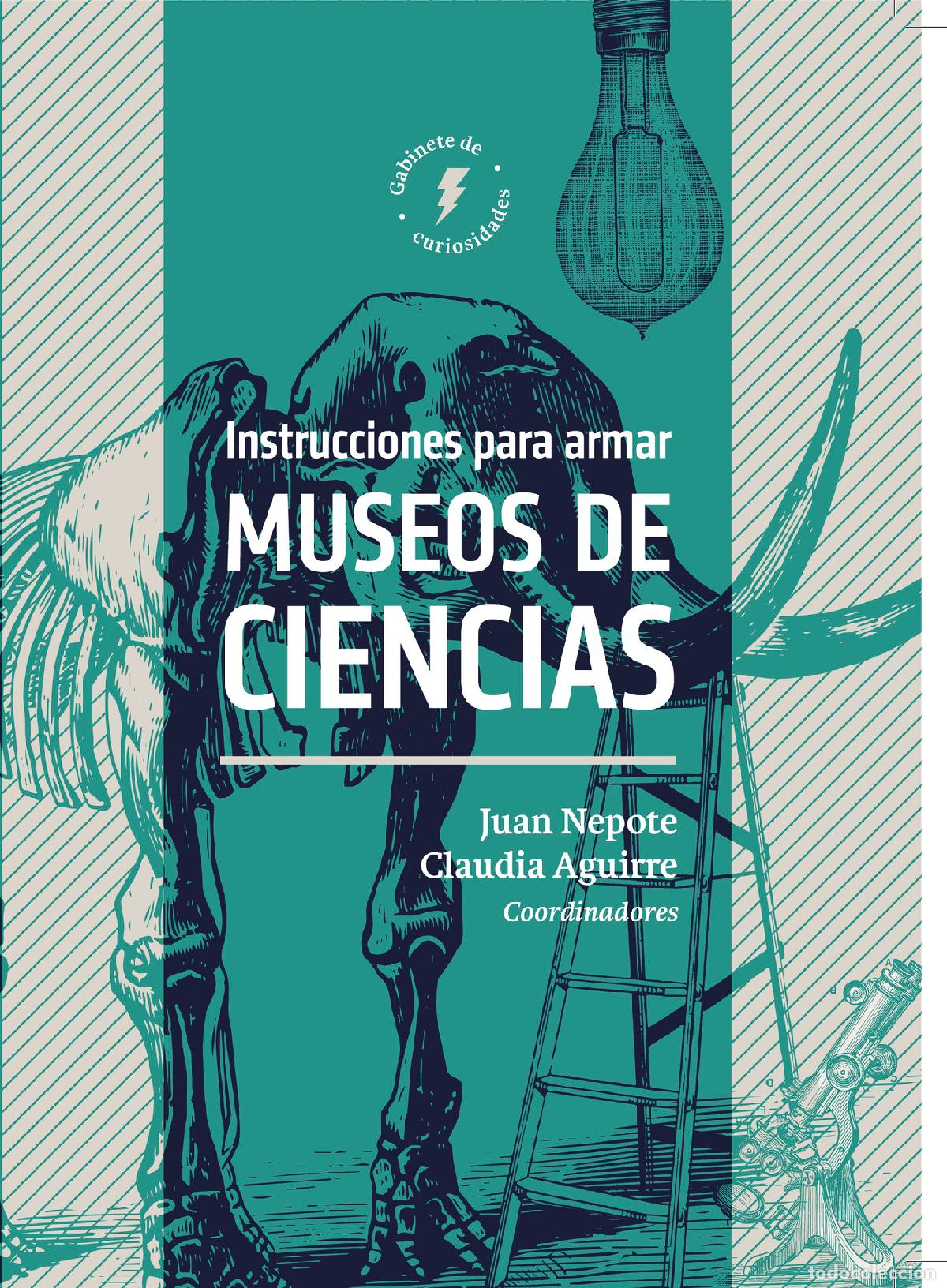 Livres: Instrucciones para armar museos de ciencias - Juan Nepote