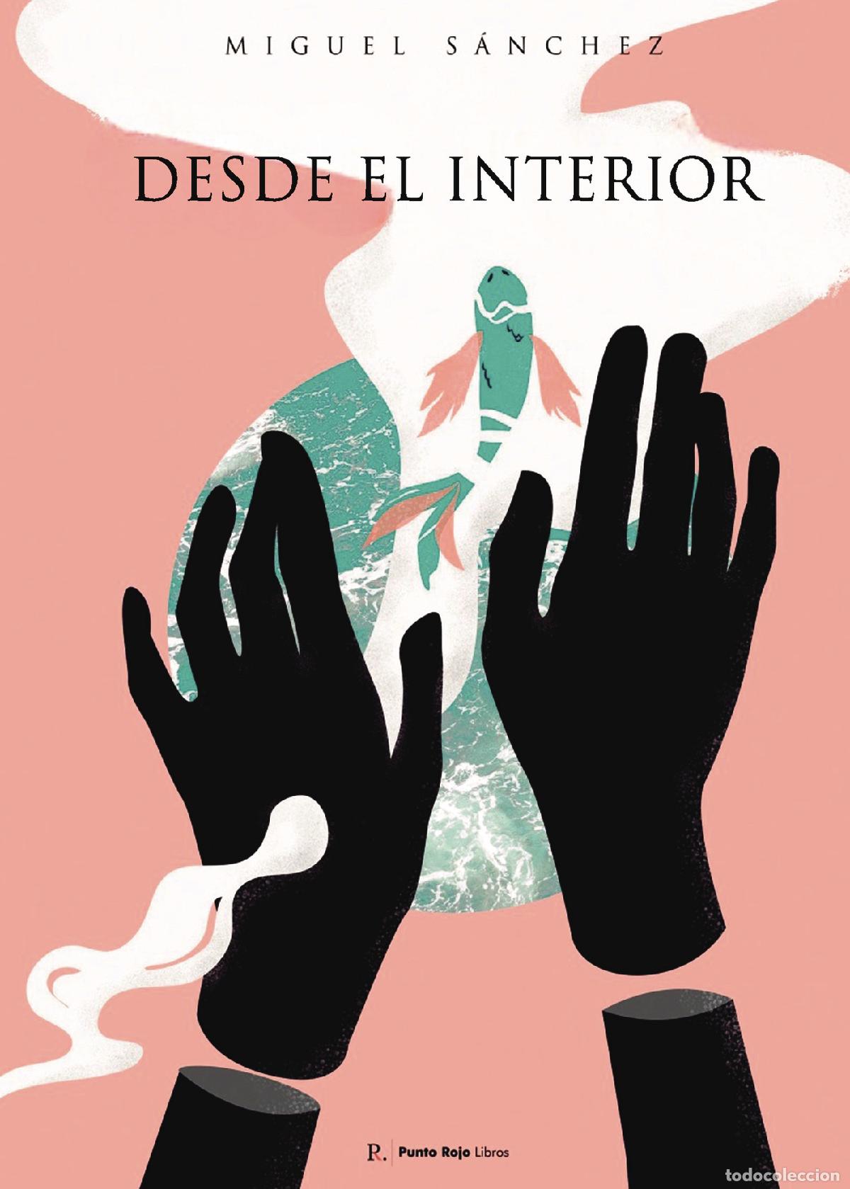 Libros: Desde el interior - Miguel S&aacute;nchez Mart&iacute;n