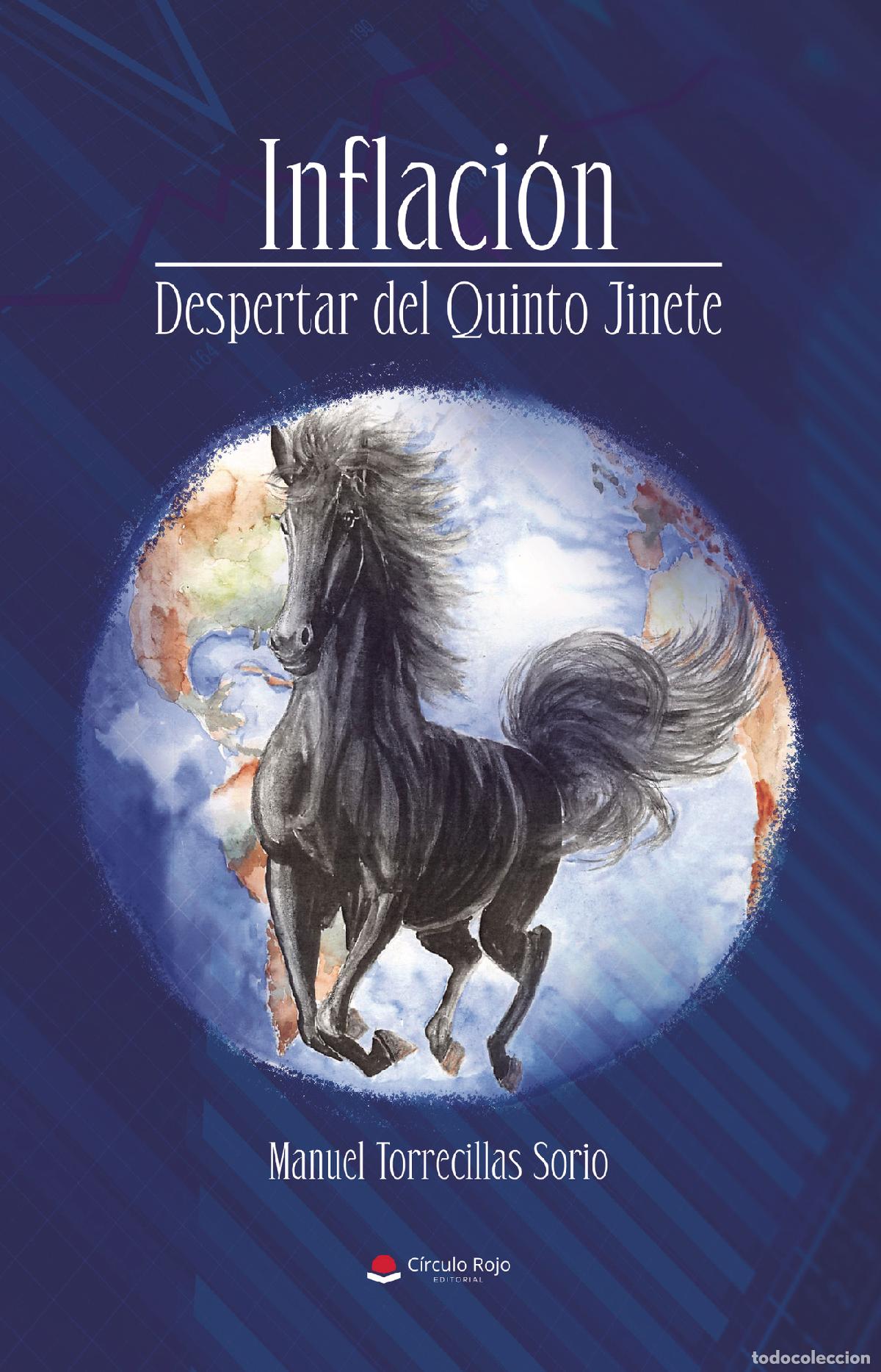 Libri: Inflaci&oacute;n - Despertar del Quinto Jinete - Manuel Torrecillas Sorio