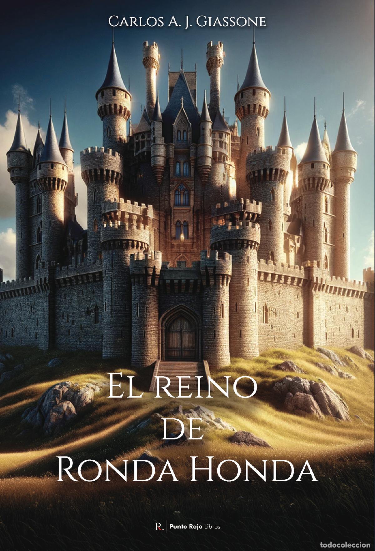 Libros: El reino de Ronda Honda - Carlos AJ Giassone