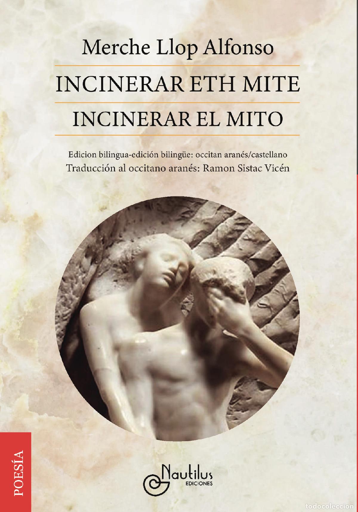 Libri: INCINERAR ETH MITE/INCINERAR EL MITO - Merche Llop Alfonso