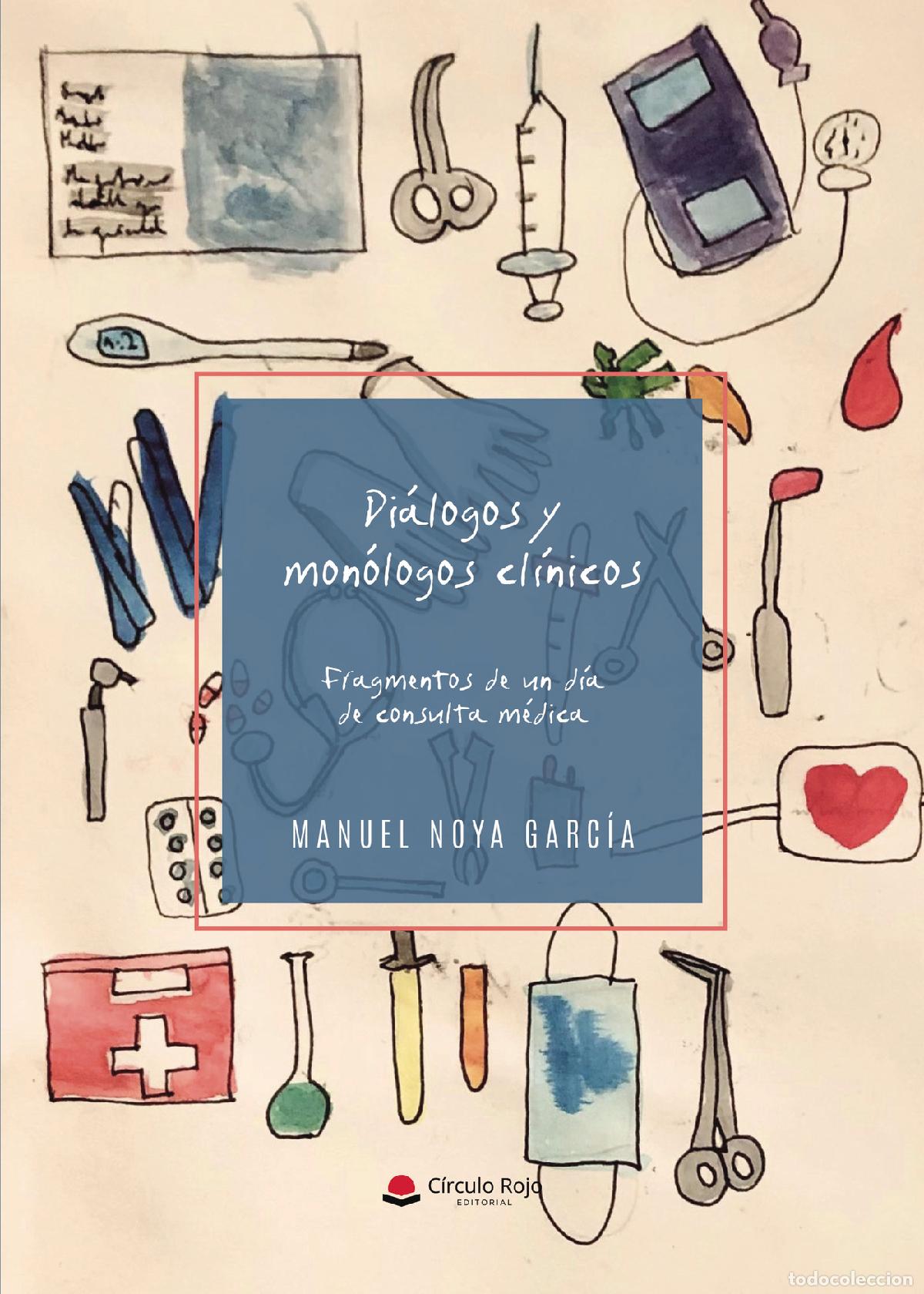 Libri: Di&aacute;logos y mon&oacute;logos cl&iacute;nicos - Manuel Noya Garc&iacute;a