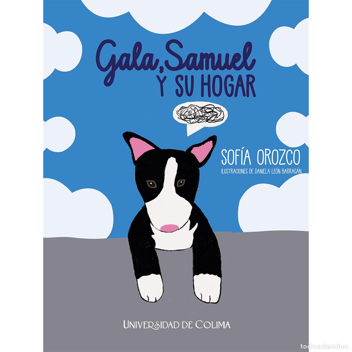 books: Gala, Samuel y su hogar - Sof&iacute;a Lorena Orozco Torres