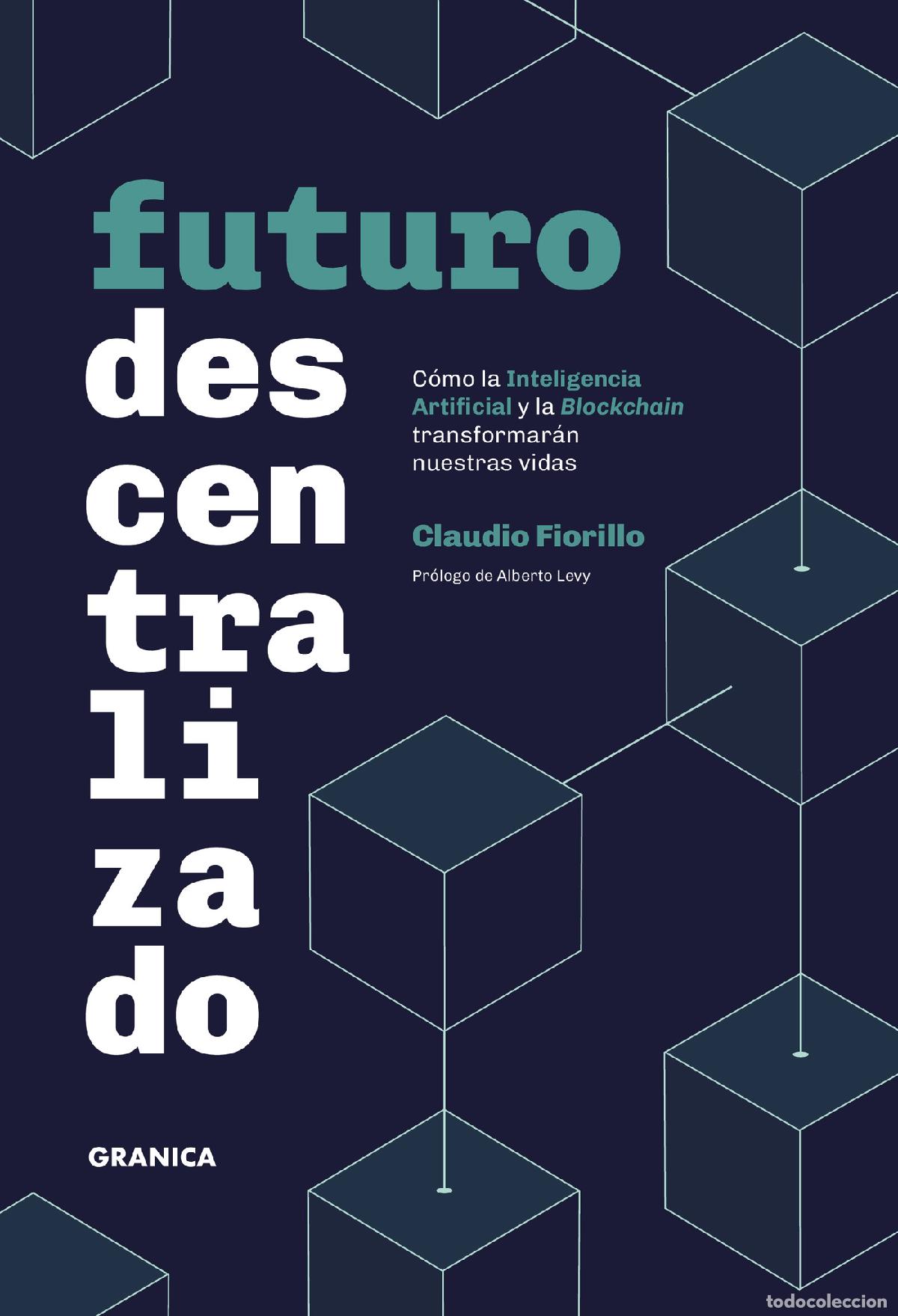 B&uuml;cher: Futuro descentralizado - Claudio Fiorillo