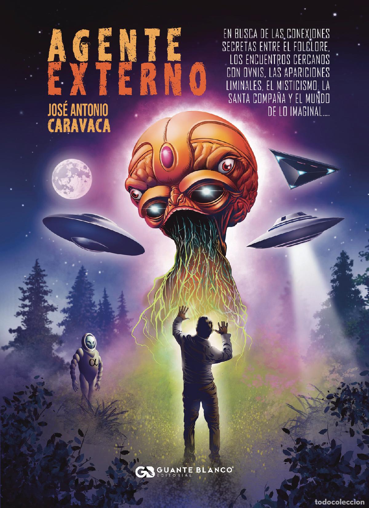 Libri: Agente externo - Jose Antonio Caravaca