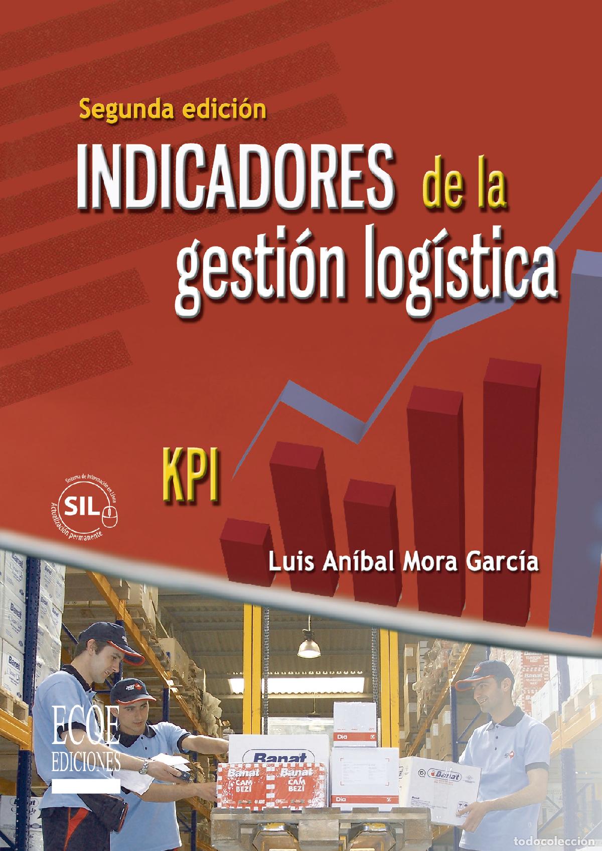 Libri: Indicadores de la gesti&oacute;n log&iacute;stica - Luis An&iacute;bal Mora Garc&iacute;a