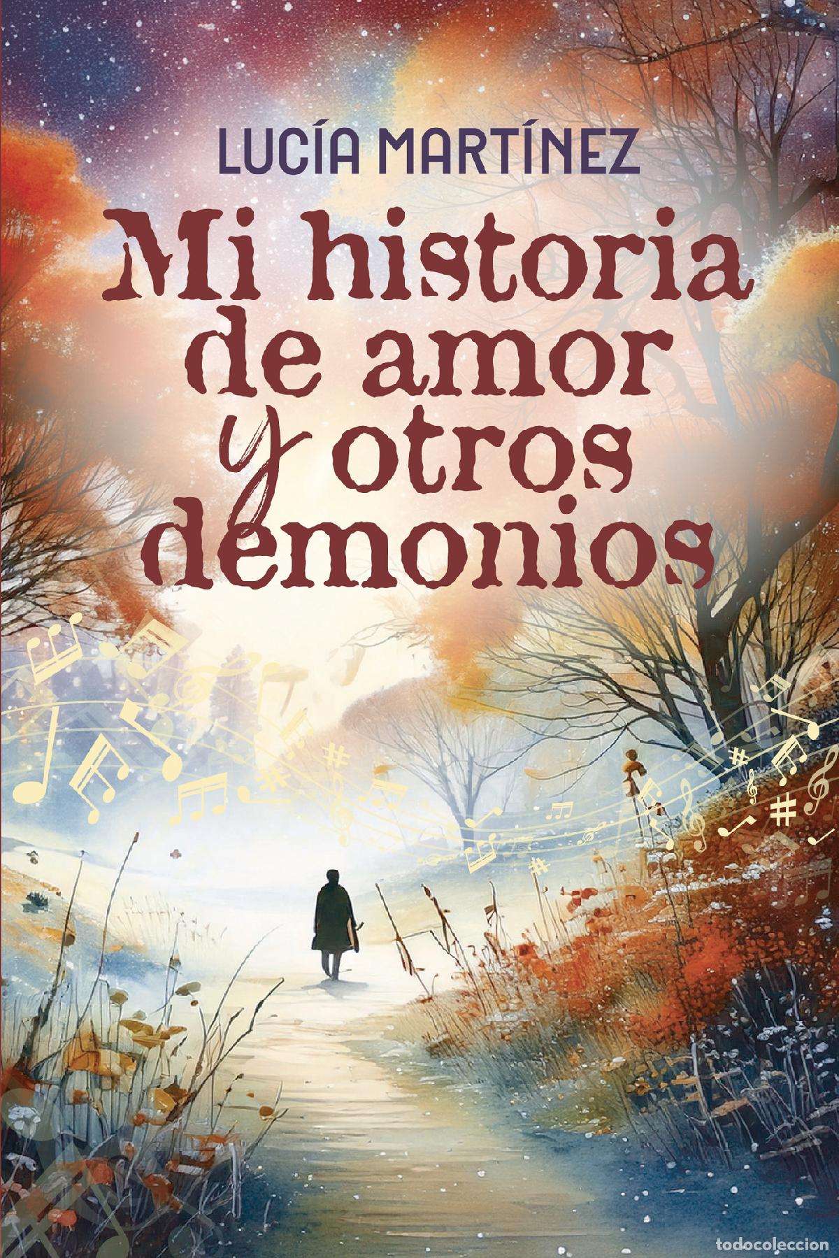 B&uuml;cher: Mi historia de amor y otros demonios - Luc&iacute;a Mart&iacute;nez