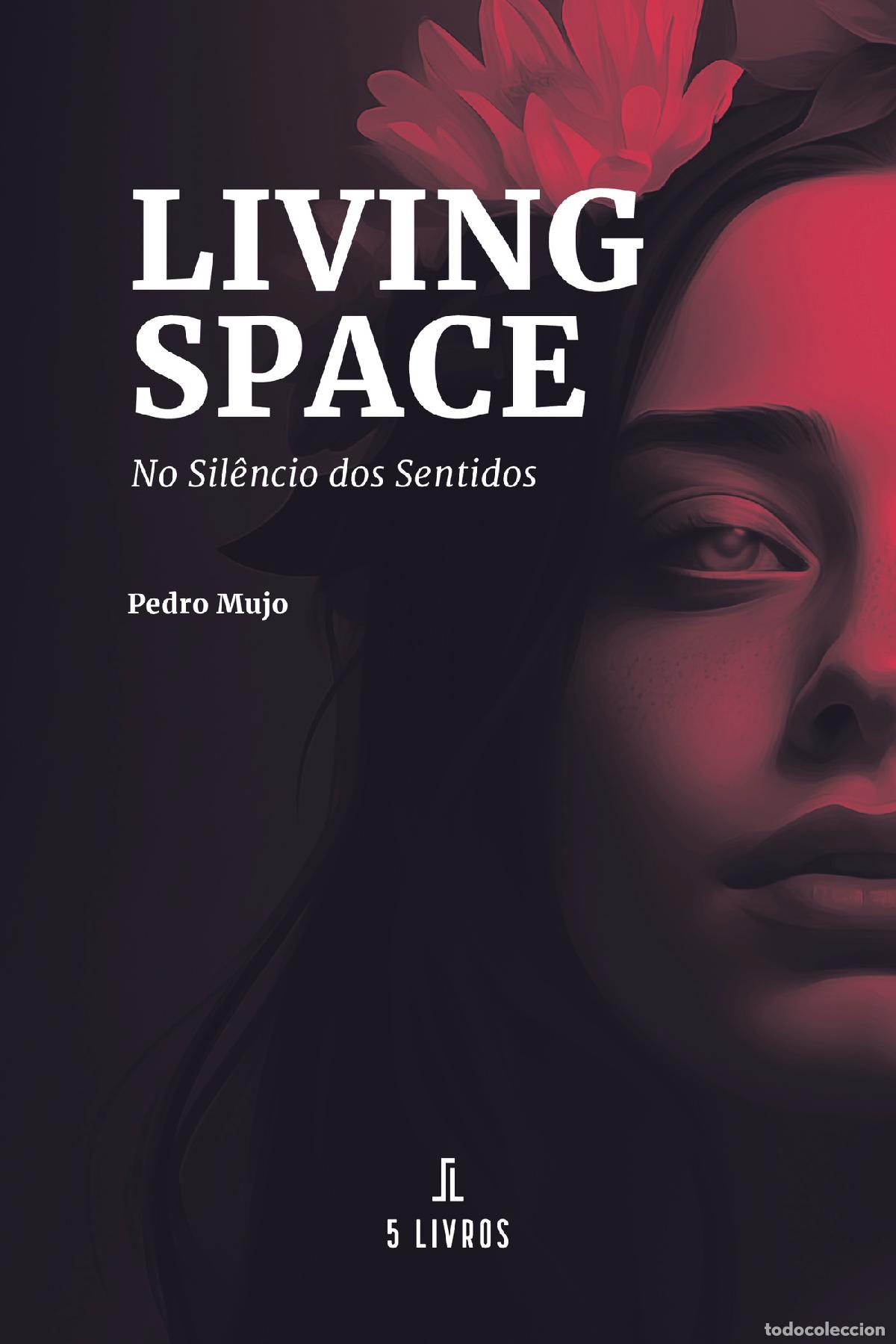 Libri: Living Space - No Sil&ecirc;ncio dos Sentidos - Pedro Mujo