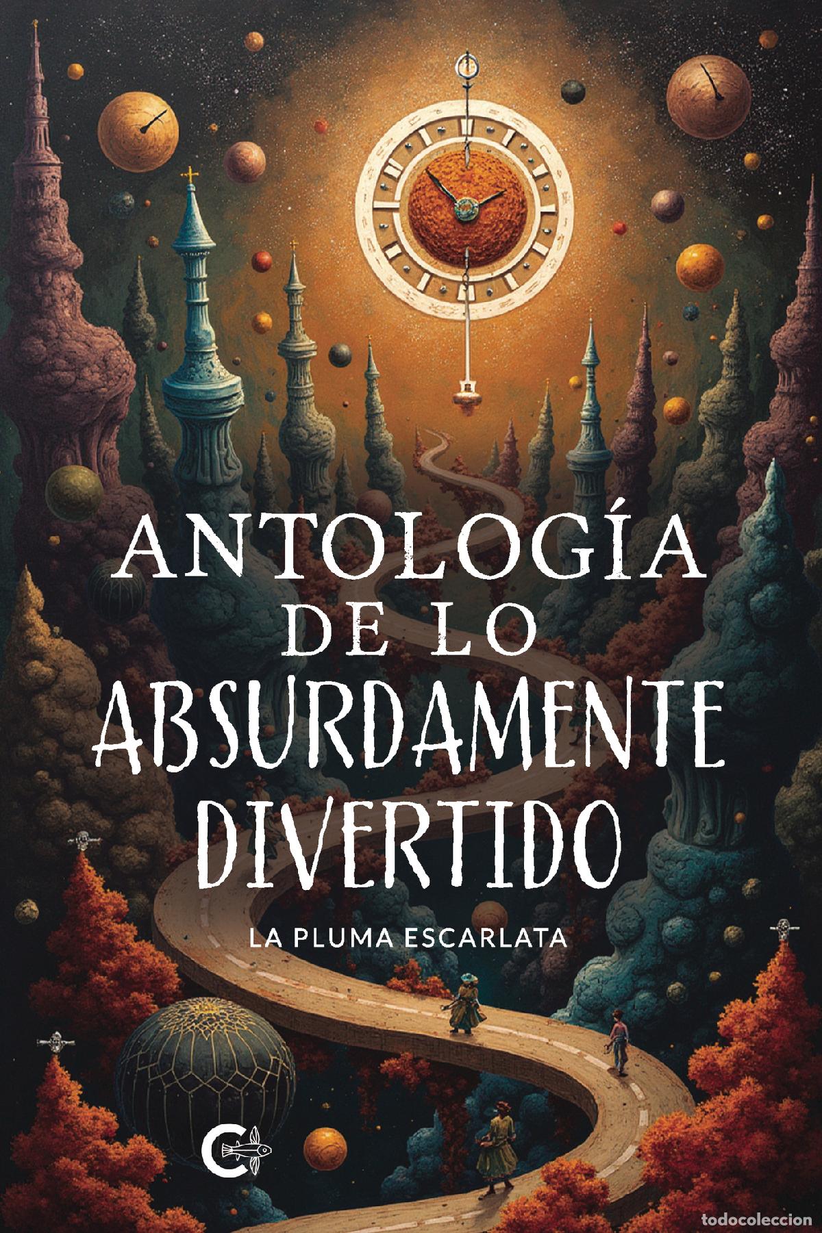 Libri: Antolog&iacute;a de lo absurdamente divertido - La Pluma Escarlata