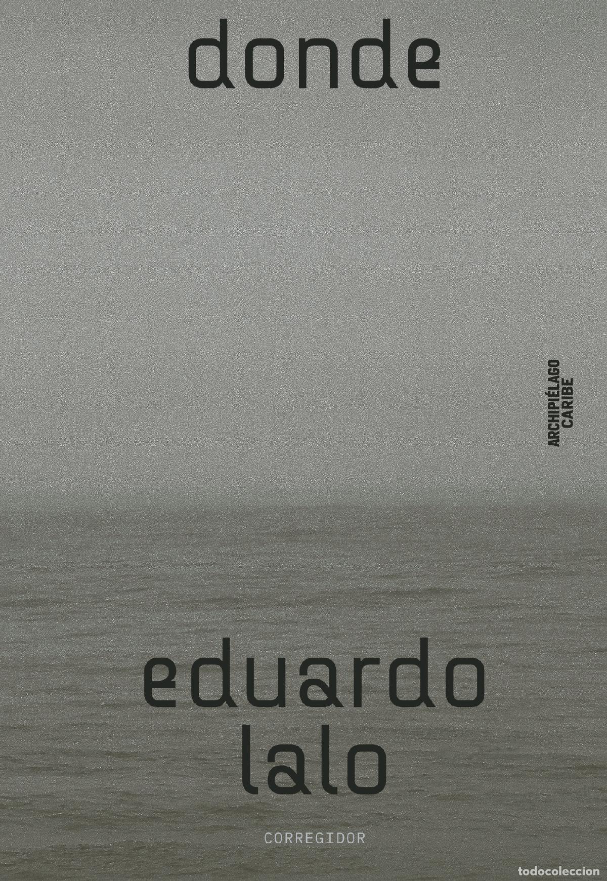 Libros: DONDE - Eduardo Lalo - Foto 1
