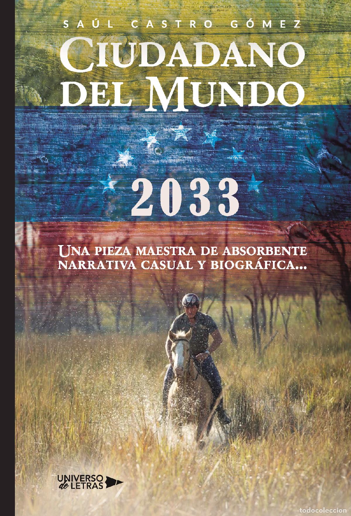 Libri: Ciudadano del Mundo 2033 - Una pieza maestra de absorbente narrativa casual y biogr&aacute;fica... - Sa&uacute;l