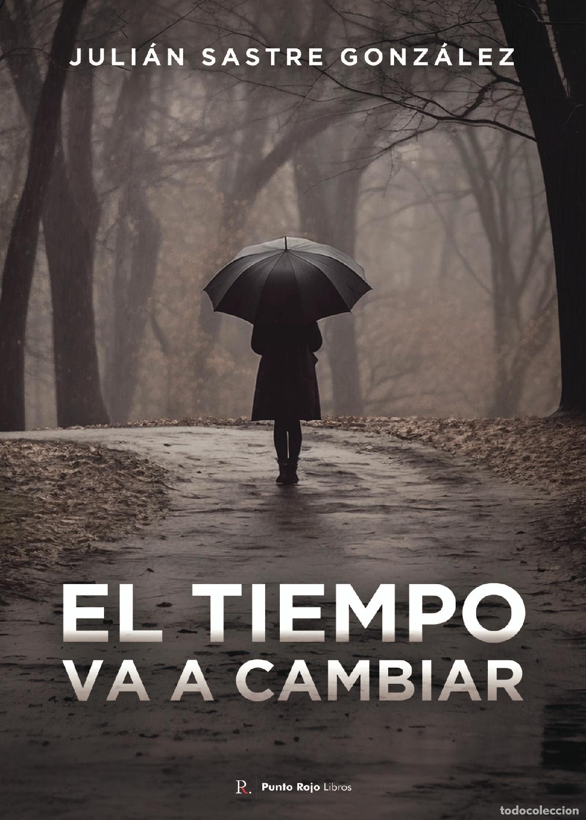 books: El tiempo va a cambiar - Juli&aacute;n Sastre