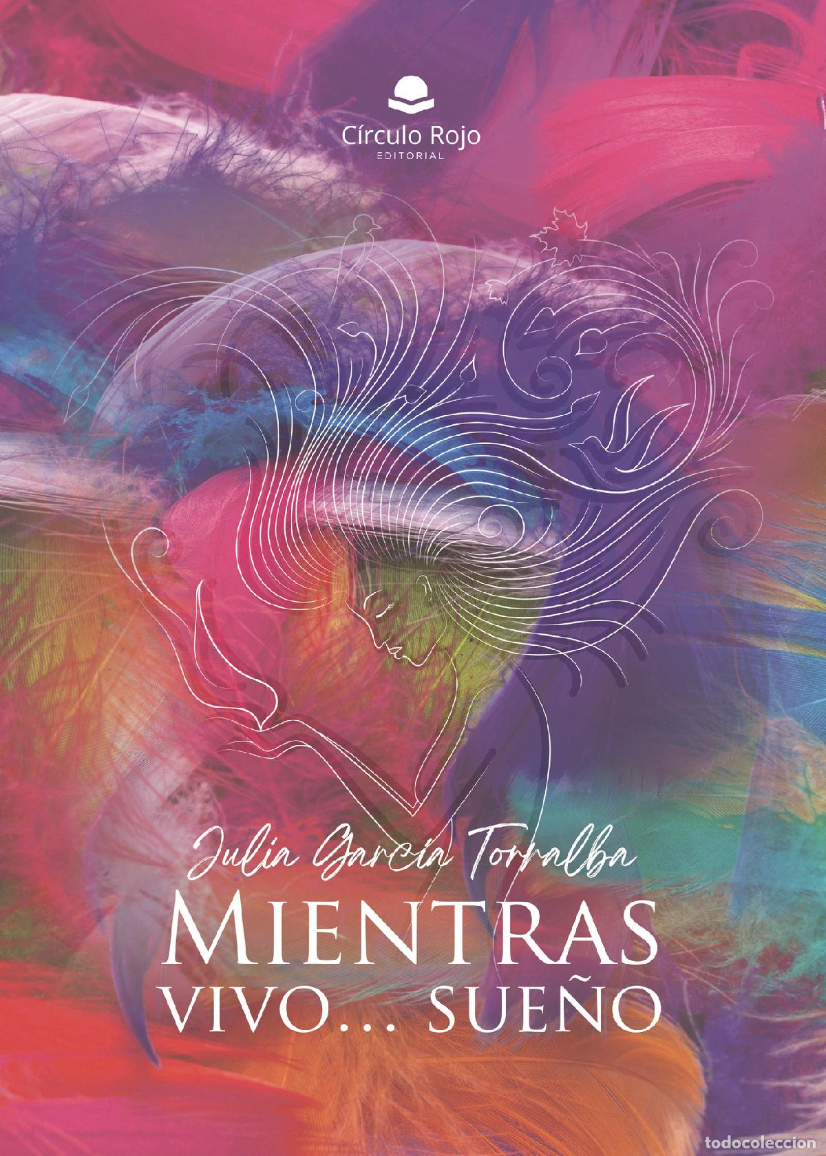 Libri: Mientras vivo?sue&ntilde;o - Julia Garc&iacute;a Torralba