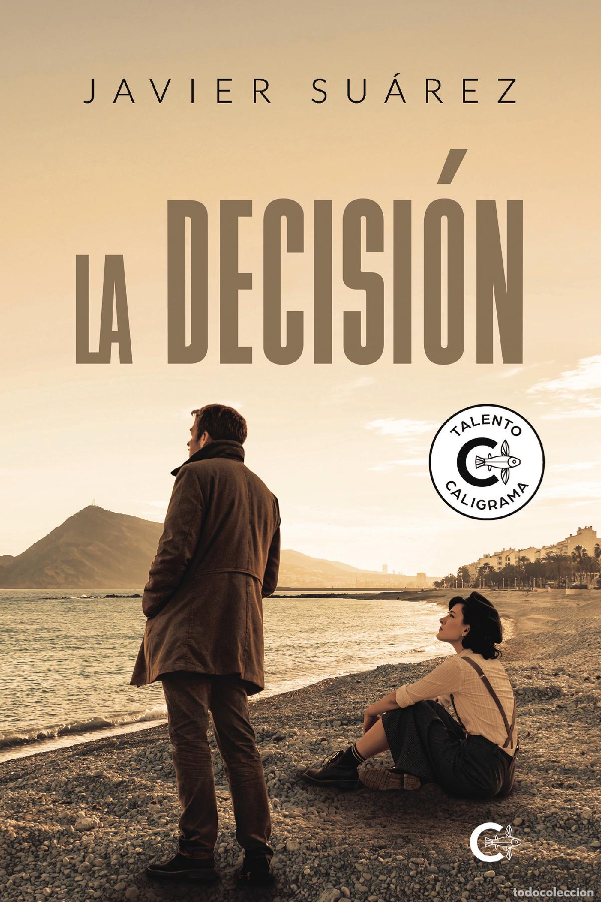 Libros: La decisi&oacute;n - Javier Su&aacute;rez - Foto 1