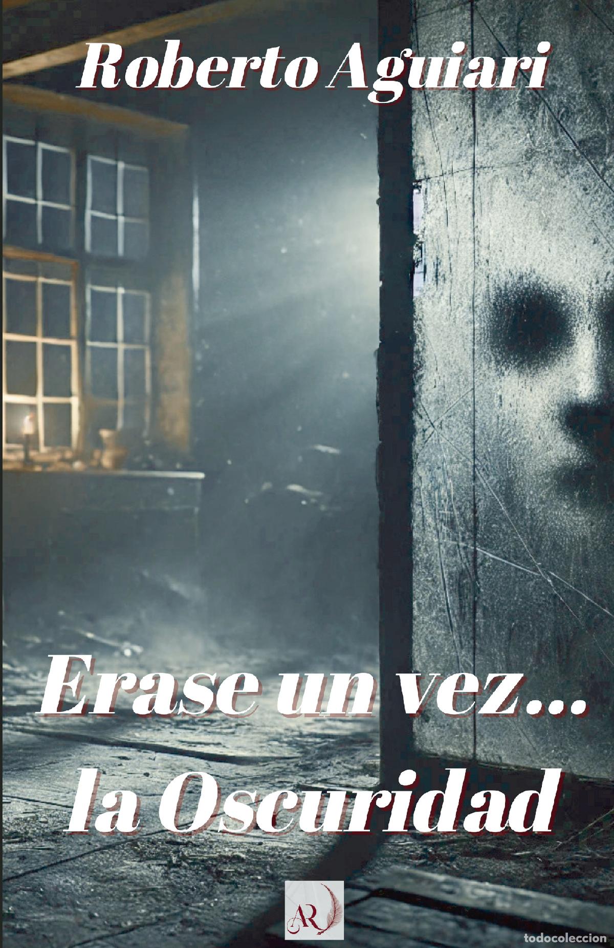 Libri: Erase una vez... la Oscuridad - Roberto Aguiari