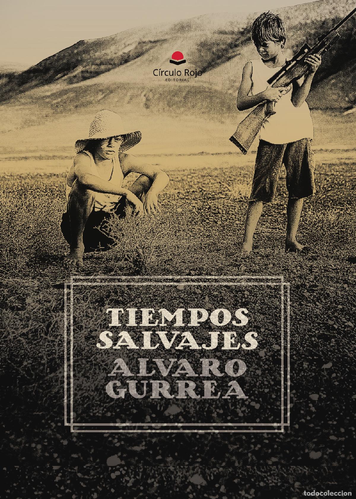 Libros: Tiempos salvajes - &Aacute;lvaro Gurrea - Foto 1