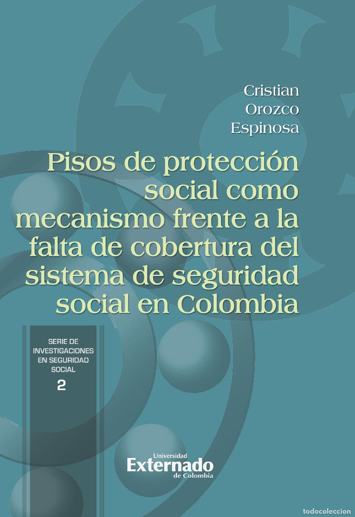 Libros: Pisos de protecci&oacute;n social como mecanismo frente a la falta de cobertura del sistema de seguridad so