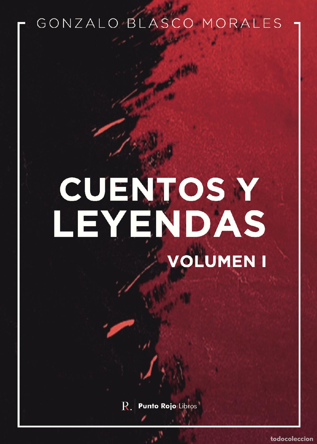 Libri: Cuentos y leyendas. Volumen I - Gonzalo Blasco Morales