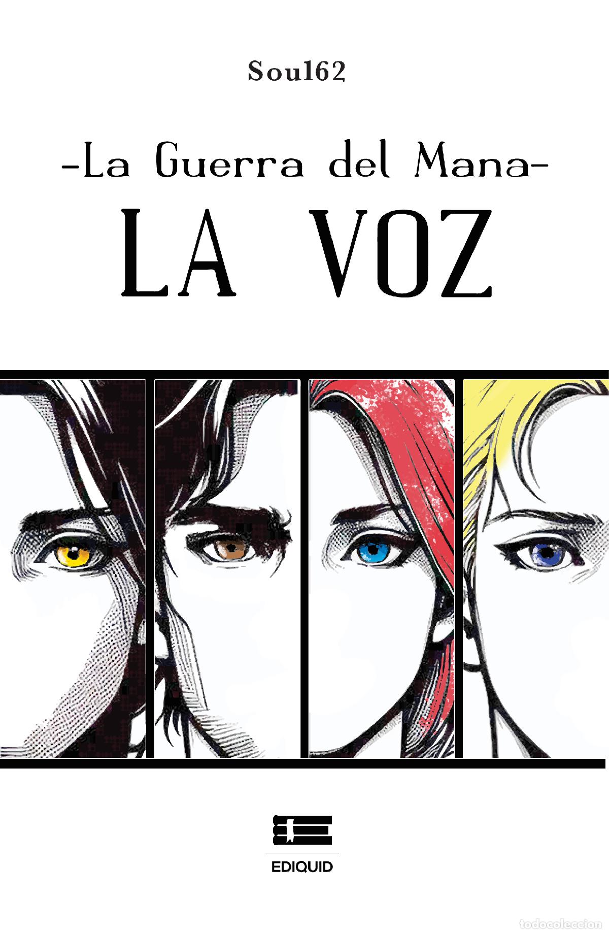 Libros: La guerra del mana: La voz - Soul 62 - Foto 1
