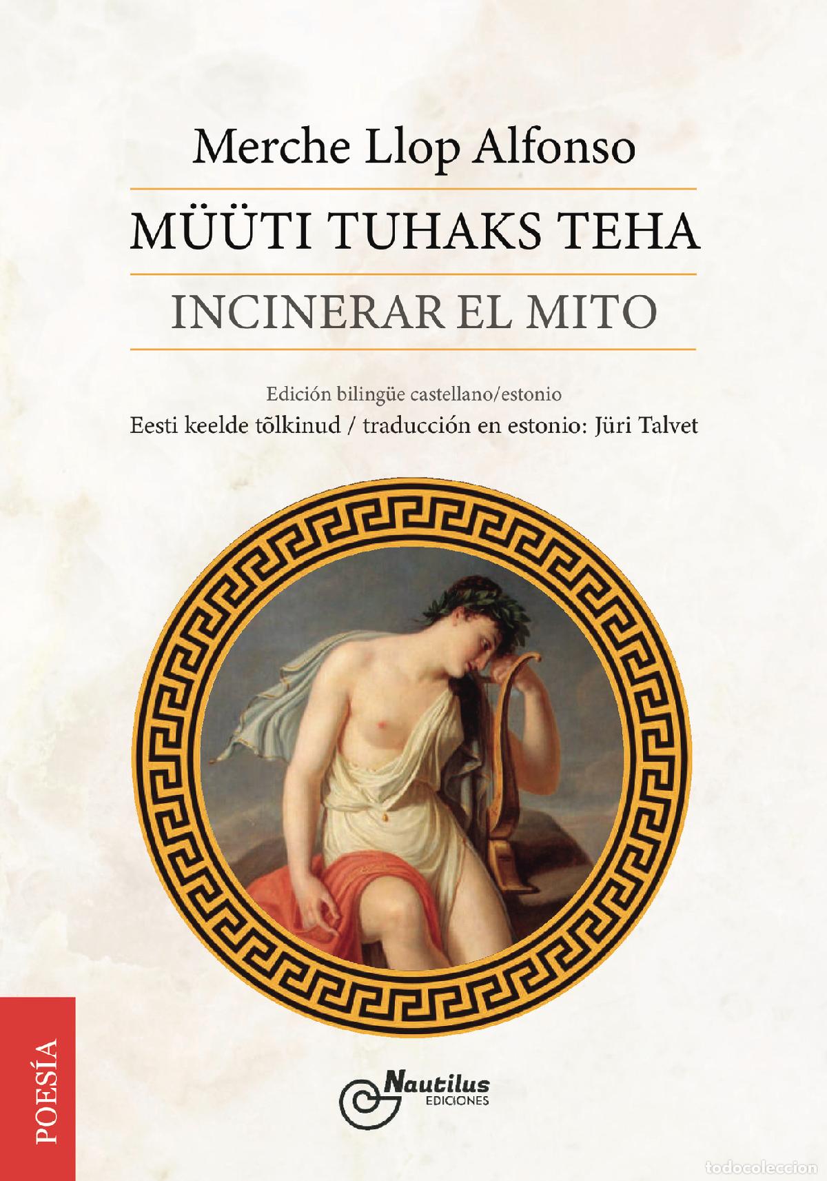 Libri: M&Uuml;&Uuml;TI TUHAKS TEHA - Incinerar el mito - Merche Llop Alfonso