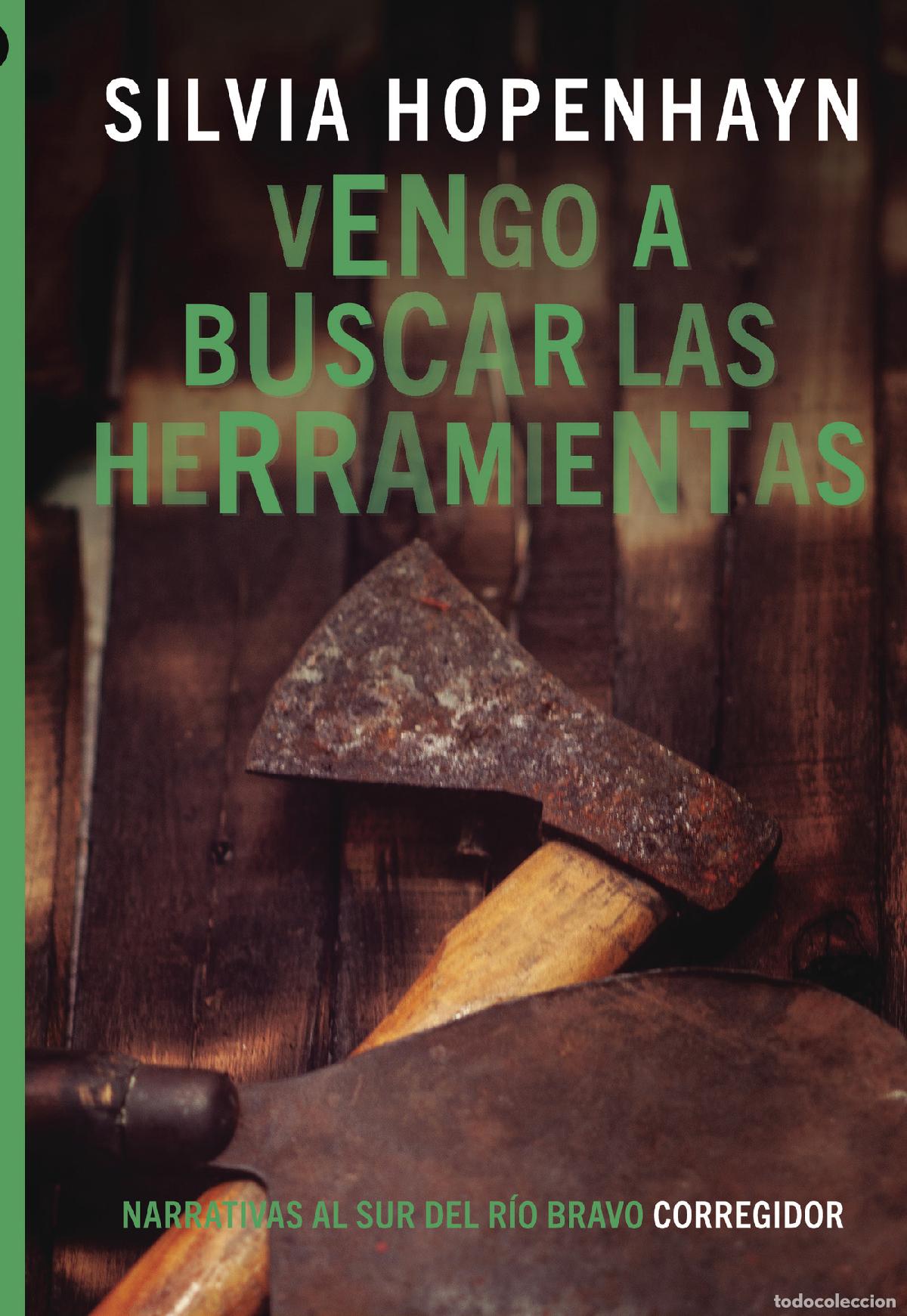 Libros: VENGO A BUSCAR LAS HERRAMIENTAS - Silvia Hopenhayn