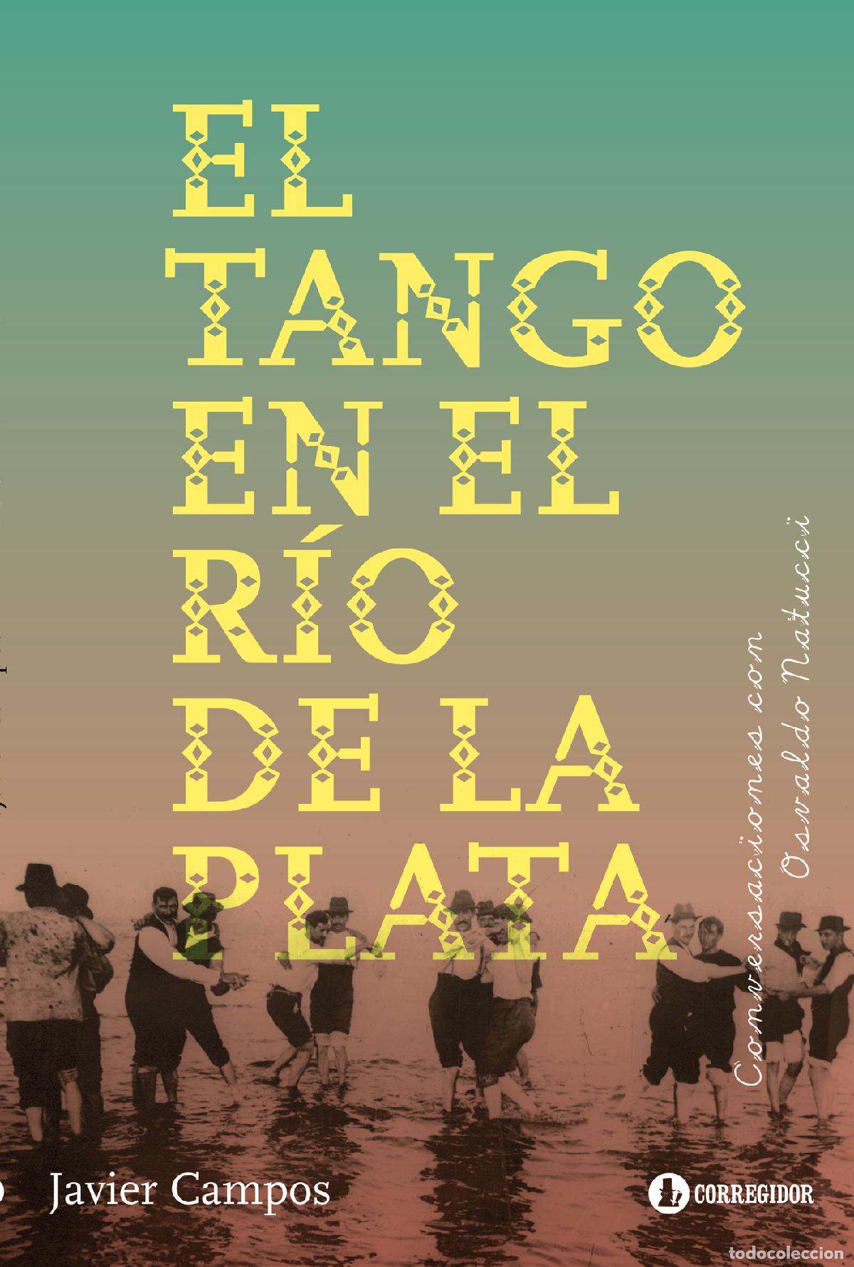 Libros: EL TANGO EN EL RIO DE LA PLATA - Javier Campos - Foto 1