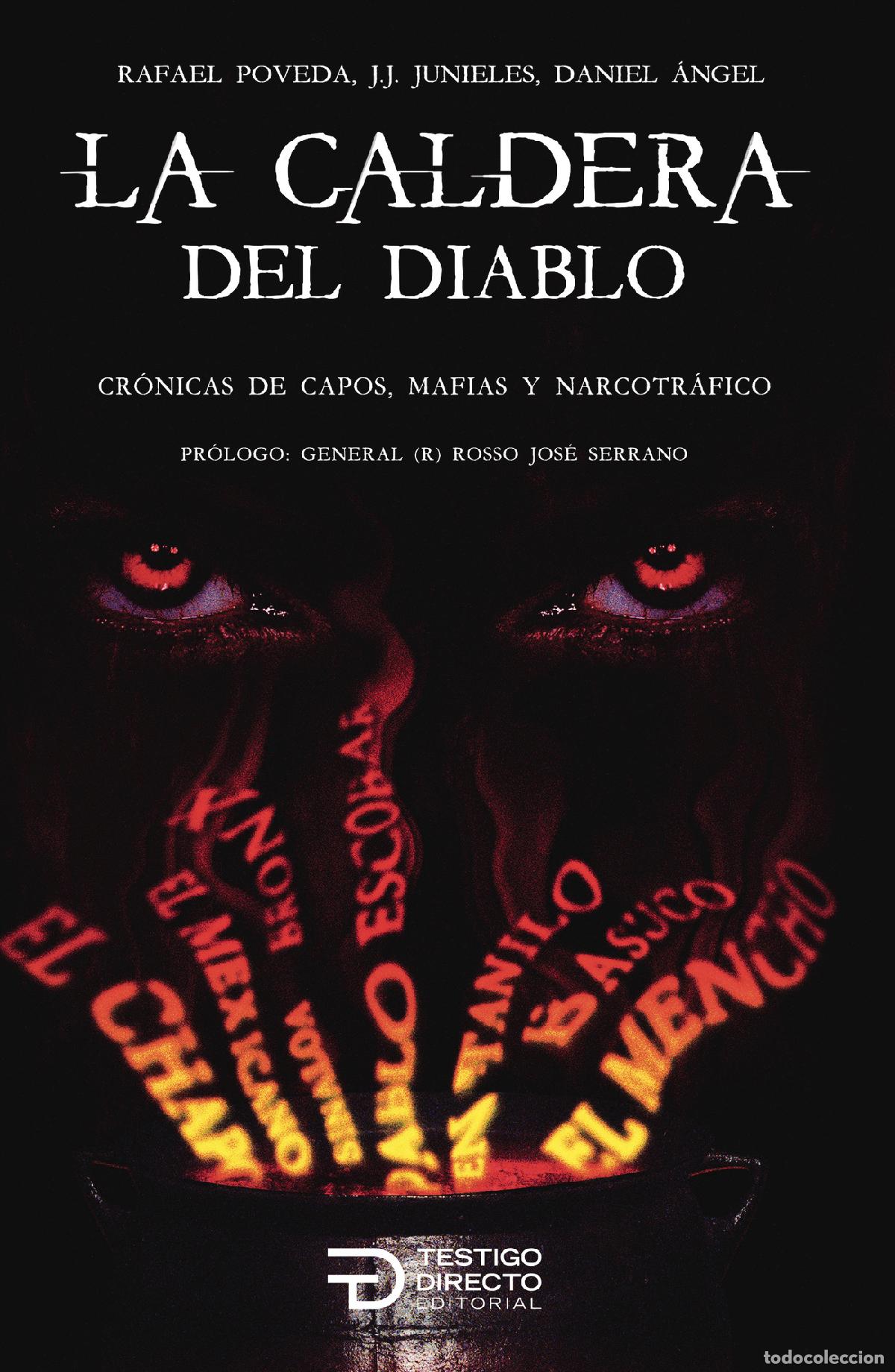 Libros: La caldera del diablo - Cr&oacute;nicas de capos, mafias y narcotr&aacute;fico - Rafael Poveda