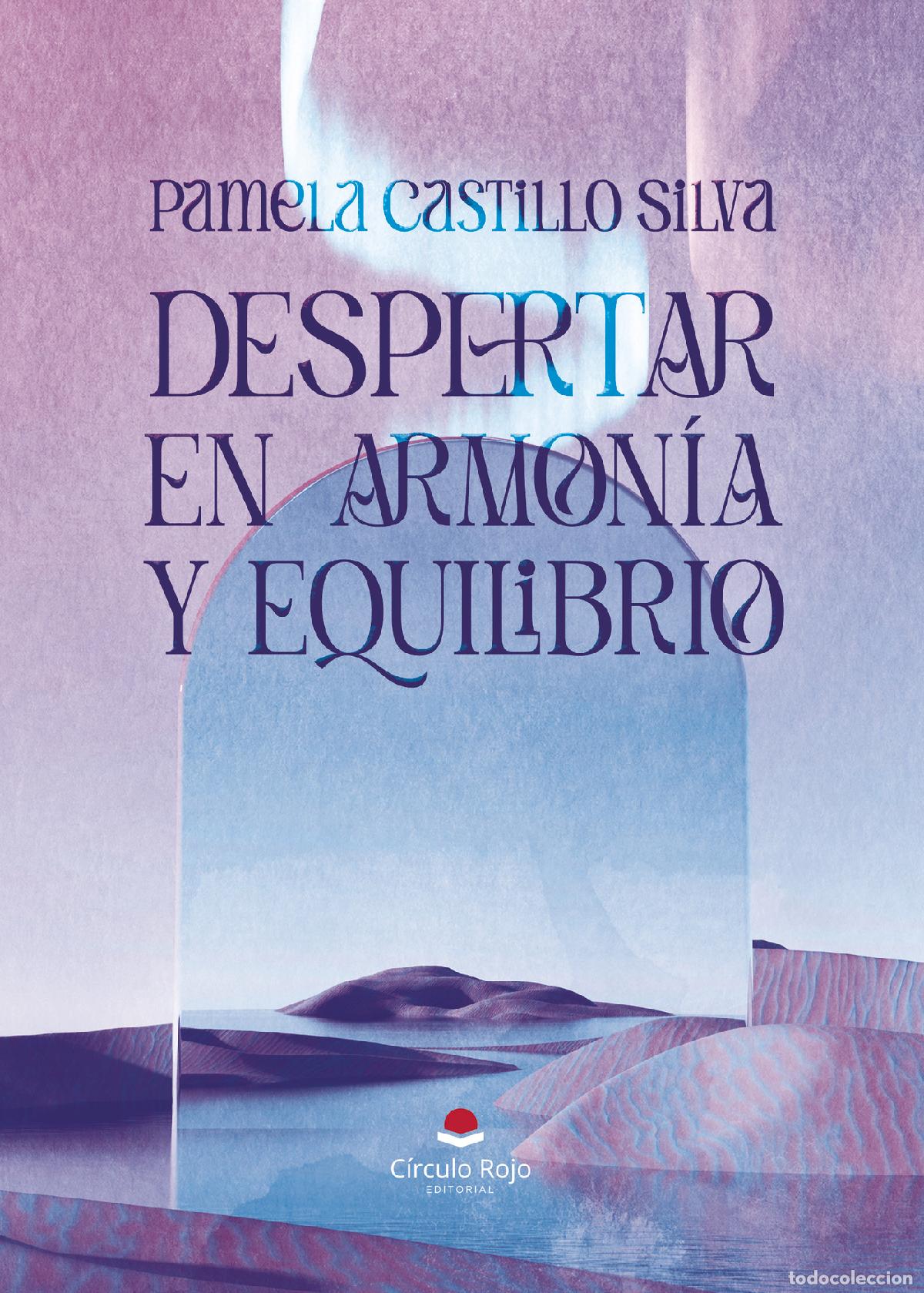 Libri: Despertar en armon&iacute;a y equilibrio - PAMELA CASTILLO SILVA