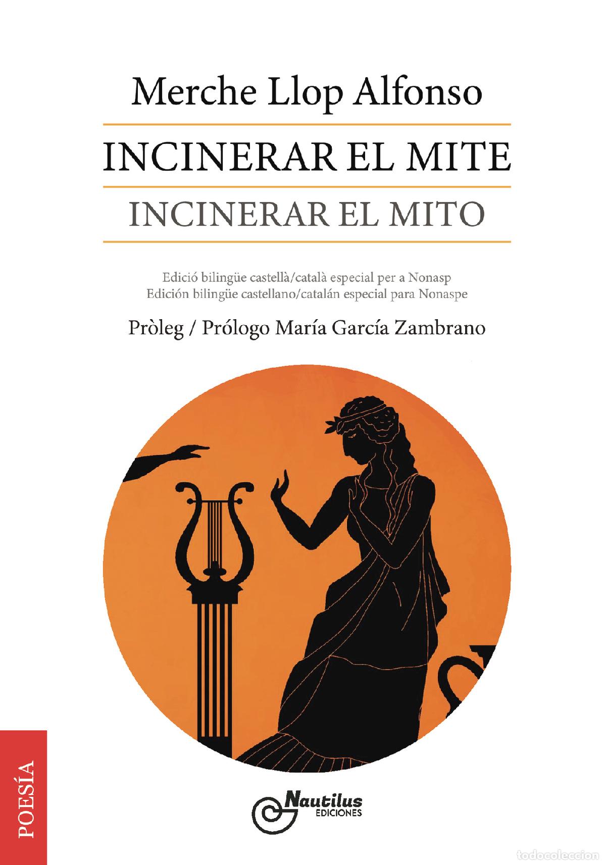 Libri: Incinerar el mite - Incinerar el mito - Merche Llop Alfonso